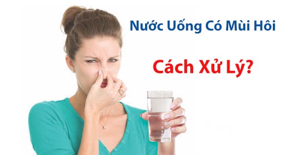 Nước Có Mùi Hôi