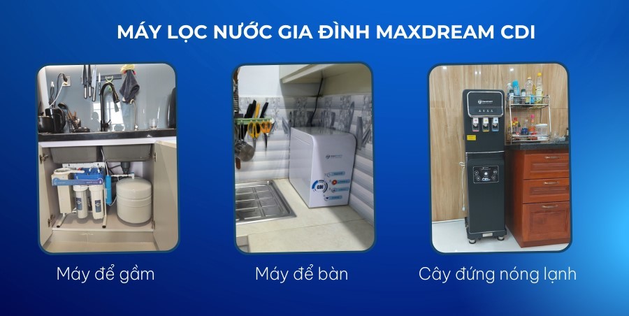 Một số sản phẩm máy lọc nước gia đình tại Maxdream được yêu thích