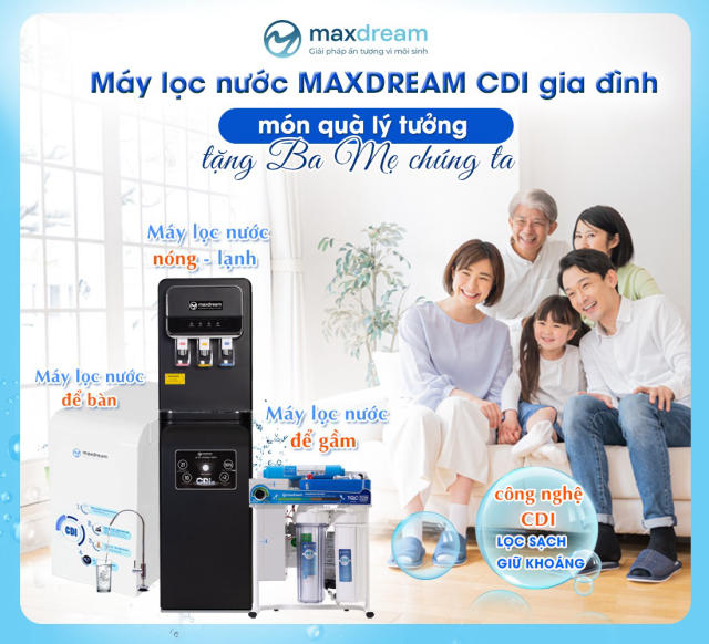 Các loại máy lọc nước gia đình được tin dùng tại Maxdream