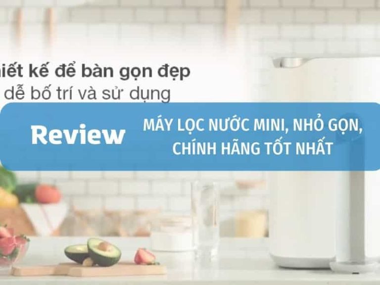 Top Máy Lọc Nước Mini Nhỏ Gọn Bán Chạy