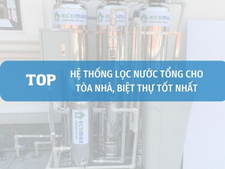 Hệ Thống Lọc Nước Cho Tòa Nhà