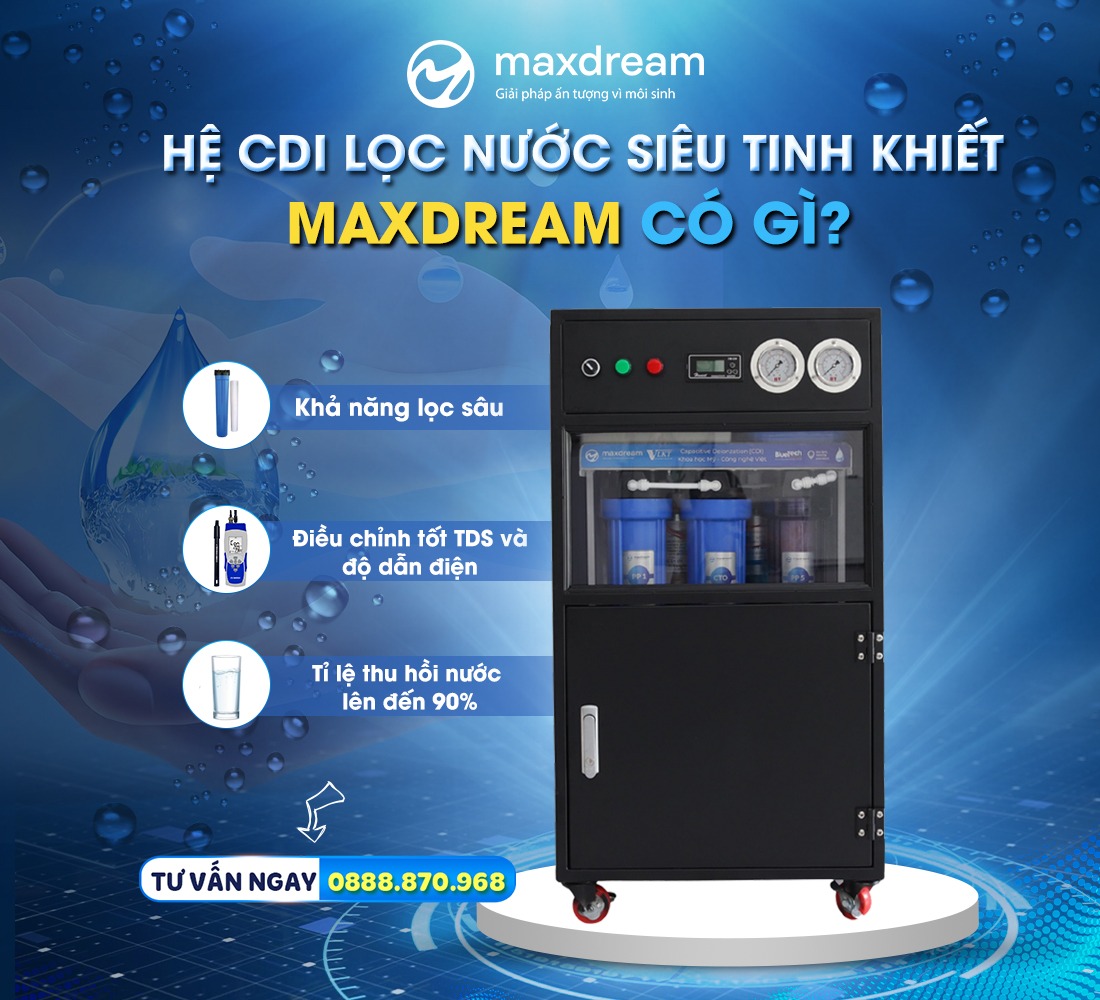 Hệ thống máy lọc nước siêu tinh khiết của Maxdream