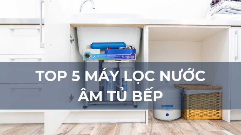 top may loc nuoc am tu bep