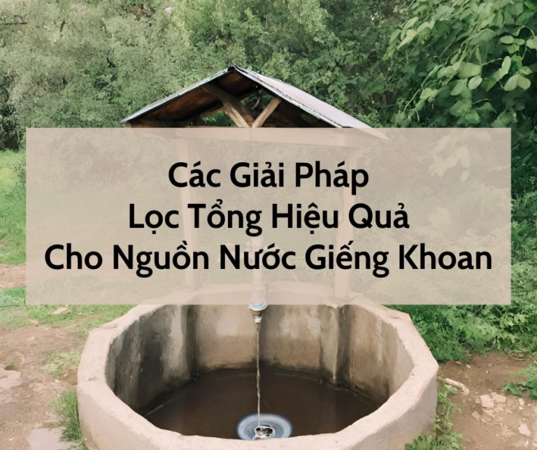 Giải pháp lọc nước giếng khoan