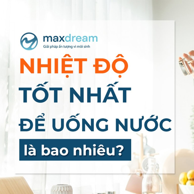 Nhiệt độ tốt nhất của nước để uống