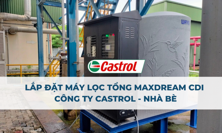 lap dat loc tong maxdream nha may castrol