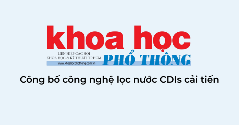 bao khoa hoc pho thong cong bo cong nghe loc nuoc cdis cai tien